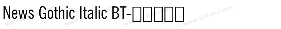 News Gothic Italic BT字体转换